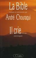 La Bible traduite et commentée par André Chouraqui., Il crie..., Lévitique