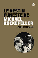 Le destin funeste de Michael Rockefeller