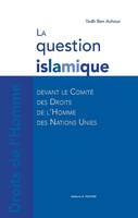 La question islamique devant le Comité des droits de l'homme des Nations Unies