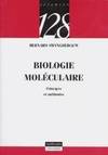 Biologie moléculaire. Principes et méthodes, principes et méthodes