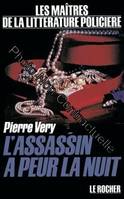 L'assassin a peur la nuit