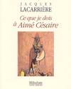 Ce que je dois à Aimé Césaire