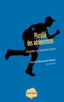 Pluralité des adolescences. Enquêter en contextes divers