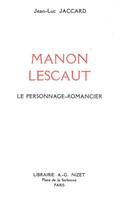 Manon Lescaut, Le personnage-romancier