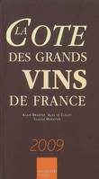 La cote des grands vins de France 2009