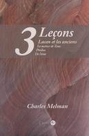 Lacan et les anciens - 3 leçons : Le métier de Zeus, Phédon, De l'âme, Lacan et les anciens