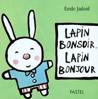 lapin bonsoir lapin bonjour