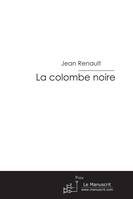 La colombe noire