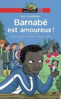 Ratus Poche - Les Imbattables : Barnabé est amoureux, Barnabé est amoureux !