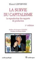 La survie du capitalisme - la reproduction des rapports de production, la reproduction des rapports de production