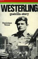 Westerling, guérilla-story, guérilla story