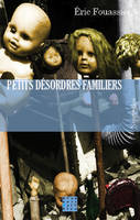 Petits désordres familiers, nouvelles