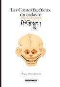 Les  contes facétieux du cadavre (bilingue tibetain-français), contes