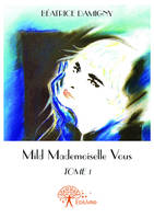 Mild Mademoiselle Vous, tome 1, Mild - Mademoiselle Vous Tome 1