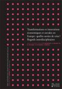 Transformations et innovations économiques et sociales en Europe : quelles
sorties de crise ? vol.1, Regards interdisciplinaires