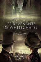 Les enquêtes extraordinaires de Newbury & Hobbes, 1, Volume 1, Les revenants de Whitechapel 