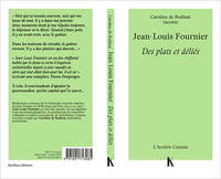 Jean-Louis Fournier - Des plats et déliés, COLLECTION L?ARRIERE- CUISINE