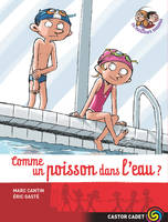 Les meilleurs ennemis, 2, 2/COMME UN POISSON DANS L'EAU ?, LES MEILLEURS ENNEMIS