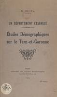 Un département exsangue, Études démographiques sur le Tarn-et-Garonne