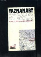 Tazmamart, une prison de la mort au Maroc