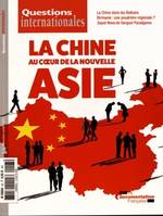 La Chine au coeur de la nouvelle Asie