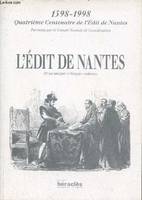 L'Édit de Nantes: Texte intégral en français moderne, texte intégral en français moderne