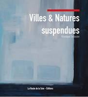 Villes & natures suspendues