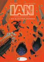 IAN - Volume 1 - An electric monkey, An electric monkey