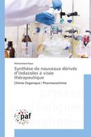 Synthèse de nouveaux dérivés d'indazoles à visée thérapeutique, Chimie Organique / Pharmacochimie