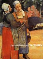 Kenavo Monsieur Gauguin, [exposition], Musée de Pont-Aven, 28 juin-29 septembre 2003