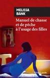 Manuel de chasse et de pêche à l'usage des filles