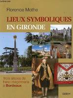 Lieux symboliques en Gironde