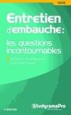 Entretien d'embauche : les questions incontournables