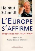 L'Europe s'affirme, perspectives pour le XXIe siècle