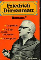 Romans /Friedrich Dürrenmatt, [1], ROMANS. Tome 1 Friedrich and Dürrenmatt, Friedrich