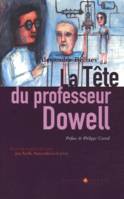 La  tête du professeur Dowell, roman