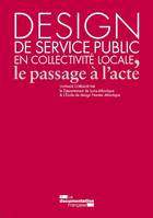 Design de service public en collectivite locale - Le passage à l'acte