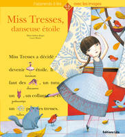 Miss Tresses, danseuse étoile