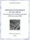 Histoire économique du XXe siècle., 2, Histoire économique du XXe siècle, La réouverture des économies nationales (1939-années 1980)