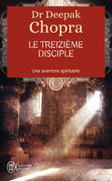 Le treizième disciple, Une aventure spirituelle