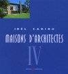 Maisons d'architectes., IV, Maisons d'architectes tome 4