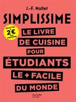 SIMPLISSIME Etudiants + prime, Le livre de cuisine pour étudiants le + facile du monde