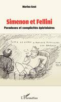 Simenon et Fellini, Paradoxes et complicités épistolaires