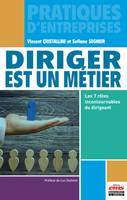 Diriger est un métier, Les 7 rôles incontournables du dirigeant