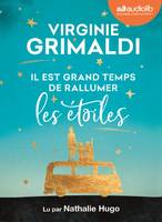 Il est grand temps de rallumer les étoiles, Livre audio 1 CD MP3