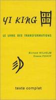 Yi King, Le livre des transformations