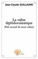 La valise diplôdocumatique, Petit recueil de mots valises