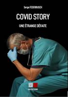 Covid story, Une étrange défaite