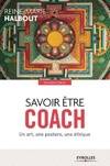 Savoir être coach, Un art, une posture, une éthique