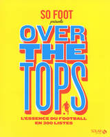 So Foot - Overt the tops